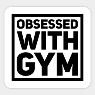 Obsessed with gym Sticker